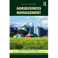 Agribusiness Management (Routledge Textbooks in Environmental and Agricultural Economics) Agribusiness Management (Routledge Textbooks in Environmental and Agricultural Economics) Paperback