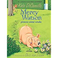 Mercy Watson piensa como cerda/ Mercy Watson Thinks Like a Pig (Mercy Watson, 5) (Spanish Edition) Mercy Watson piensa como cerda/ Mercy Watson Thinks Like a Pig (Mercy Watson, 5) (Spanish Edition) Paperback