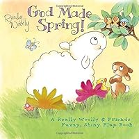 God Made Spring (Really Woolly) God Made Spring (Really Woolly) Board book
