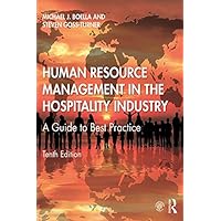 Human Resource Management in the Hospitality Industry: A Guide to Best Practice Human Resource Management in the Hospitality Industry: A Guide to Best Practice eTextbook Hardcover Paperback