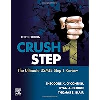 Crush Step 1: The Ultimate USMLE Step 1 Review Crush Step 1: The Ultimate USMLE Step 1 Review Paperback Kindle