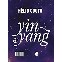 Yin & Yang (Portuguese Edition) Yin & Yang (Portuguese Edition) Kindle Paperback