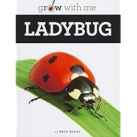 Ladybug (Grow With Me) Ladybug (Grow With Me) Library Binding