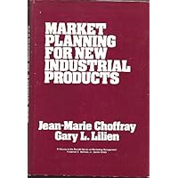 Market Planning for New Industrial Products (Marketing Management Series) Market Planning for New Industrial Products (Marketing Management Series) Hardcover