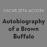 Autobiography of a Brown Buffalo Autobiography of a Brown Buffalo Audible Audiobook Paperback Kindle Hardcover Mass Market Paperback