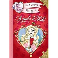 Ever After High: The Secret Diary of Apple White Ever After High: The Secret Diary of Apple White Hardcover