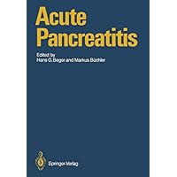 Acute Pancreatitis: Research and Clinical Management Acute Pancreatitis: Research and Clinical Management Hardcover Paperback