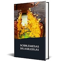 Sobremesas Famosas Surpreendentes e Irresistíveis (Portuguese Edition)