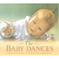 The Baby Dances The Baby Dances Hardcover Paperback