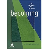 Becoming The Devotional Bible for Woman: New Century Version Becoming The Devotional Bible for Woman: New Century Version Hardcover Paperback