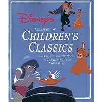 Disney's Treasury of Children's Classics: From the Fox and the Hound to the Hunchback of Notre Dame Disney's Treasury of Children's Classics: From the Fox and the Hound to the Hunchback of Notre Dame Hardcover