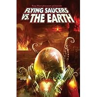 Ray Harryhausen's Flying Saucers vs. Earth Vol. 1 (Ray Harryhausen's Flying Saucers vs. Earth (Arcana)) Ray Harryhausen's Flying Saucers vs. Earth Vol. 1 (Ray Harryhausen's Flying Saucers vs. Earth (Arcana)) Kindle Paperback Comics