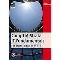 CompTIA Strata IT Fundamentals (mitp Professional) (German Edition) CompTIA Strata IT Fundamentals (mitp Professional) (German Edition) Kindle