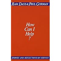 How Can I Help?: Stories and Reflections on Service How Can I Help?: Stories and Reflections on Service Paperback Audible Audiobook Kindle Hardcover Mass Market Paperback Audio CD