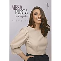 Mesa posta: sem segredos (Portuguese Edition) Mesa posta: sem segredos (Portuguese Edition) Paperback