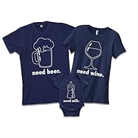 Need Beer Wine Milk | Dad Mom Baby Matching Family Shirts Set