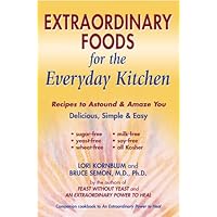 Extraordinary Foods for the Everyday Kitchen Extraordinary Foods for the Everyday Kitchen Kindle Paperback