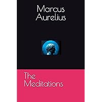 The Meditations The Meditations Paperback Kindle