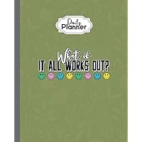 Daily Planner Journal: Retro What If It All Works Out Mental Health Awareness Women, 8x10 in, 100 Pages Undated Planner 20.32x24.4 cm Personal Organizer