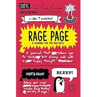 Rage Page: A Journal for the Bad Days Rage Page: A Journal for the Bad Days Paperback