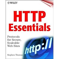 HTTP Essentials: Protocols for Secure, Scaleable Web Sites HTTP Essentials: Protocols for Secure, Scaleable Web Sites Paperback