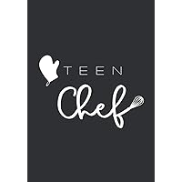Teen Chef: Blank Cookbook to Write In, Handy DIY recipes keepsake journal / Classic Black Cover / 7x10 inches