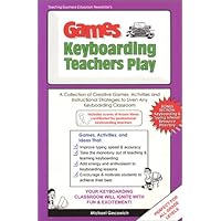 Games Keyboarding Teachers Play Games Keyboarding Teachers Play Paperback Mass Market Paperback