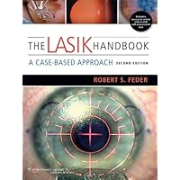 The LASIK Handbook: A Case-Based Approach The LASIK Handbook: A Case-Based Approach Kindle Paperback