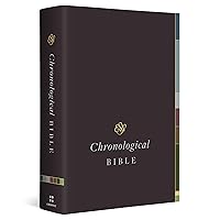 ESV Chronological Bible (Hardcover) ESV Chronological Bible (Hardcover) Hardcover