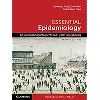 Essential Epidemiology: An Introduction for Students and Health Professionals Essential Epidemiology: An Introduction for Students and Health Professionals eTextbook Paperback
