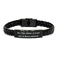 Sarcasm Bullmastiff Dog Braided Leather Bracelet, All You Need is Love and a, Present For Dog Lovers, Inspire Gifts From Friends