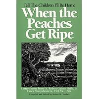 When The Peaches Get Ripe by Robert M. Tombes (1999-10-01) When The Peaches Get Ripe by Robert M. Tombes (1999-10-01) Mass Market Paperback