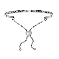 Intuitions Stainless Steel the Only Journey Is the Journey in Adjustable Friendship Bracelet