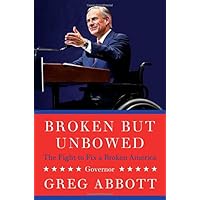 Broken But Unbowed: The Fight to Fix a Broken America Broken But Unbowed: The Fight to Fix a Broken America Hardcover Audible Audiobook Kindle Paperback Audio CD