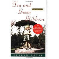 Tea and Green Ribbons: Evelyn's Story Tea and Green Ribbons: Evelyn's Story Hardcover Paperback