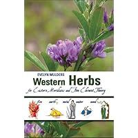 Western Herbs for Eastern Meridians and Five Element Theory - Color Edition Western Herbs for Eastern Meridians and Five Element Theory - Color Edition Spiral-bound