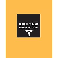 Blood Sugar Monitoring Diary: Orange Glucose Monitoring Log: Type 1 & Type 2 | Large for Visual Comfort 7.25” x 9.25” | Diabetes, Blood Sugar Diary | ... & After Meal, Notes, Appointment Log (Health)