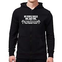 My People Skills are just fine It's My Tolerance to Idiots That Needs Work Zip Hoodie
