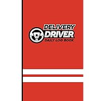 Delivery Driver Daily Log Book: Track Earnings, Expenses, Mileage, Time, and More for DoorDash, Uber Eats, Grubhub and Other Delivery Driver Apps Delivery Driver Daily Log Book: Track Earnings, Expenses, Mileage, Time, and More for DoorDash, Uber Eats, Grubhub and Other Delivery Driver Apps Paperback Hardcover