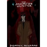 The Monster Hunter The Monster Hunter Kindle Paperback