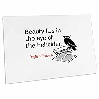 3dRose Beauty Lies in The Eye of The Beholder. English... - Desk Pad Place Mats (dpd-306794-1)
