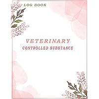 Veterinary Controlled Substance Log Book: List of Controlled Substances | Controlled Drug Record Book for Patients Medication Usage | Controlled ... Log Book | Medication Control Record Log Book Veterinary Controlled Substance Log Book: List of Controlled Substances | Controlled Drug Record Book for Patients Medication Usage | Controlled ... Log Book | Medication Control Record Log Book Paperback