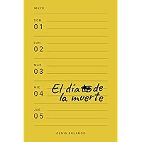 El día de la muerte (Spanish Edition) El día de la muerte (Spanish Edition) Paperback Kindle Hardcover