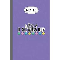 Notes Note Book Journal: Retro What If It All Works Out Mental Health Awareness Women, 6x9 in, 100 Pages Lined Paper 15.24x22.86 cm Note Taking Journal