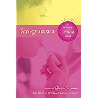 Beauty Secrets: Tips for Teens from the Ultimate Makeover Artist Beauty Secrets: Tips for Teens from the Ultimate Makeover Artist Paperback Mass Market Paperback