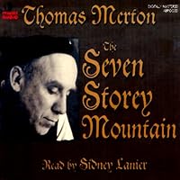 The Seven Storey Mountain The Seven Storey Mountain Paperback Audible Audiobook Kindle Hardcover Mass Market Paperback Audio CD