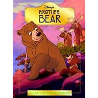 Brother Bear: A Read-Aloud Storybook (Read-Aloud Storybooks (Disney)) by Random House Disney (1-Sep-2003) Hardcover Brother Bear: A Read-Aloud Storybook (Read-Aloud Storybooks (Disney)) by Random House Disney (1-Sep-2003) Hardcover Hardcover Paperback