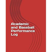 Academic and Baseball Performance Log
