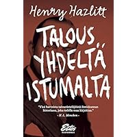 Talous yhdeltä istumalta (Finnish Edition)