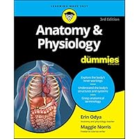 Anatomy & Physiology For Dummies (For Dummies (Lifestyle))